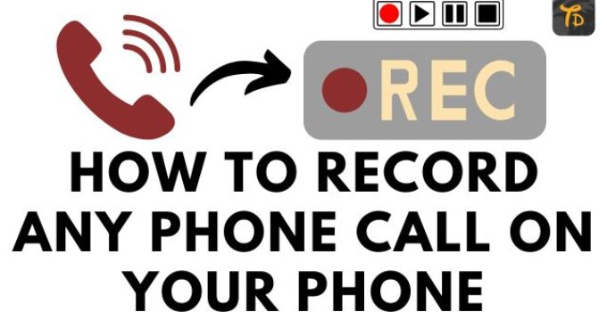 How to record any phone call on your phone